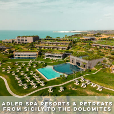 ADLER SPA RESORTS & LODGES - FROM SICILY TO THE DOLOMITES
