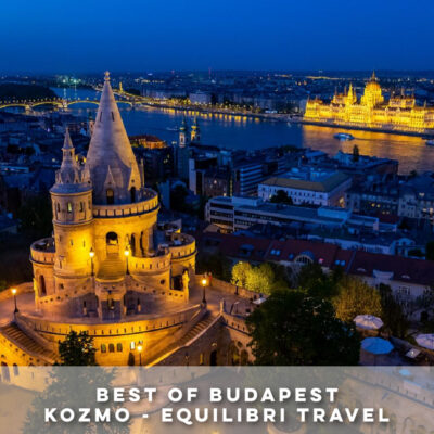 BEST OF BUDAPEST - KOZMO - EQUILIBRI TRAVEL